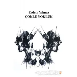 Çoklu Yokluk - Erdem Yılmaz - Cinius Yayınları