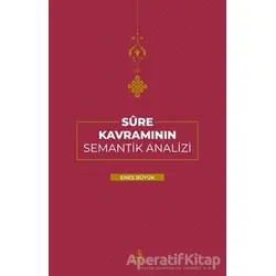 Sure Kavramının Semantik Analizi - Enes Büyük - Fecr Yayınları