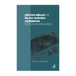 Misyar Nikahı ve İslam Hukuku Açısından Değerlendirilmesi - Harun Bakan - Fecr Yayınları