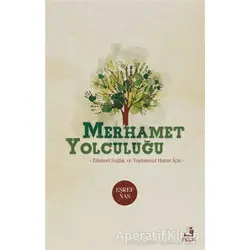 Merhamet Yolculuğu - Eşref Nas - Fecr Yayınları