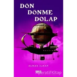 Dön Dönme Dolap - Elmas İlhan - Gece Kitaplığı