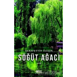 Söğüt Ağacı - Şerafettin Özışık - Gece Kitaplığı