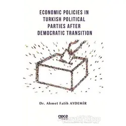 Economic Policies in Turkish Political Parties After Democratic Transition