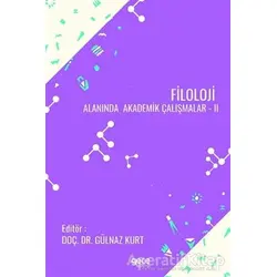 Filoloji Alanında Akademik Çalışmalar 2 - Gülnaz Kurt - Gece Kitaplığı