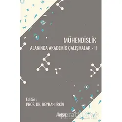 Mühendislik Alanında Akademik Çalışmalar 2 - Reyhan İrkin - Gece Kitaplığı