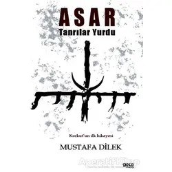 Asar Tanrılar Yurdu - Mustafa Dilek - Gece Kitaplığı