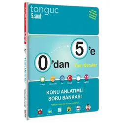 Tonguç 0’dan 5’e Konu Anlatımlı Soru Bankası