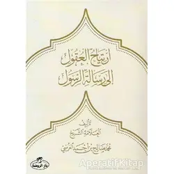 İrtiyahul Ukul ila Risaletir Resul - Muhammed Salih b. Ahmed El-Garsi - Ravza Yayınları