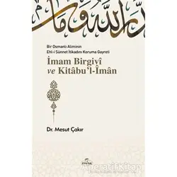 İmam Birgivi ve Kitabul-İman - Mesut Çakır - Ravza Yayınları