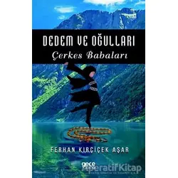 Dedem ve Oğulları - Ferhan Kırçiçek Aşar - Gece Kitaplığı