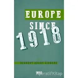 Europe Since 1918 - Herbert Adams Gibbons - Gece Kitaplığı
