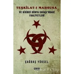 Teşkilat-ı Mahsusa ve Birinci Dünya Savaşi’ndaki Faaliyetleri - Çağdaş Yüksel - Gece Kitaplığı