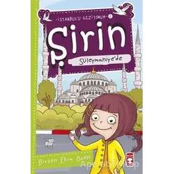 Şirin Süleymaniye’de - Birsen Ekim Özen - Timaş Çocuk