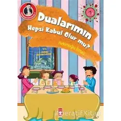 Dualarımın Hepsi Kabul Olur mu? - Hekimoğlu İsmail - Timaş Çocuk