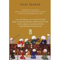 Önsözler - Frankfurt Üniversitesi Arap-İslam Bilimleri Tarihi Enstitüsü Özel Yayını