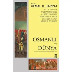 Osmanlı ve Dünya - Arnold J. Toynbee - Timaş Yayınları