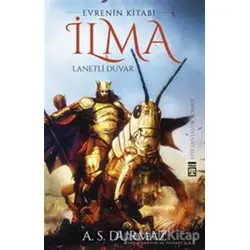 İlma - Lanetli Duvar - A. S. Durmaz - Timaş Yayınları