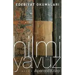 Edebiyat Okumaları - Hilmi Yavuz - Timaş Yayınları