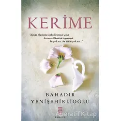 Kerime - Bahadır Yenişehirlioğlu - Timaş Yayınları