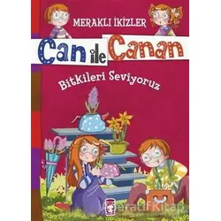 Can ile Canan - Bitkileri Seviyoruz - Nefise Atçakarlar - Timaş Gülce Çocuk