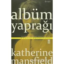 Albüm Yaprağı - Katherine Mansfield - Timaş Yayınları