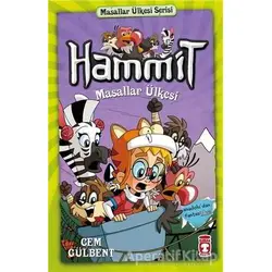 Hammit Masallar Ülkesi - Hammit 2 Masallar Ülkesi Serisi - Cem Gülbent - Timaş Çocuk