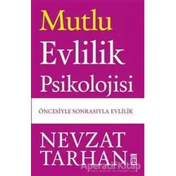 Mutlu Evlilik Psikolojisi - Nevzat Tarhan - Timaş Yayınları