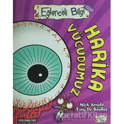 Harika Vücudumuz - Nick Arnold - Eğlenceli Bilgi Yayınları