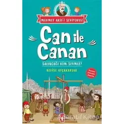 Can İle Canan - Salıncağı Kim Sevmez? - Nefise Atçakarlar - Timaş Çocuk