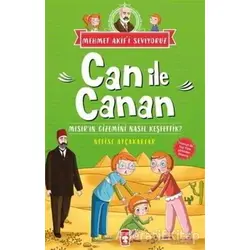 Can İle Canan - Mısırın Gizemini Nasıl Keşfettik? - Nefise Atçakarlar - Timaş Çocuk