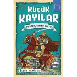 Küçük Kayılar - Ertuğrul Gazinin Zaferi - Enis Temizel - Timaş Çocuk