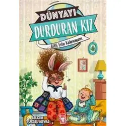 Dünyayı Durduran Kız - Bitli Evin Kahramanı - Selcen Yüksel Arvas - Timaş Çocuk