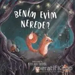 Benim Evim Nerede? - Sezen Aksu Taşyürek - Timaş Çocuk