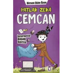 Patlak Zeka Cemcan 5 - İnternette Başım Dertte - Birsen Ekim Özen - Timaş Çocuk
