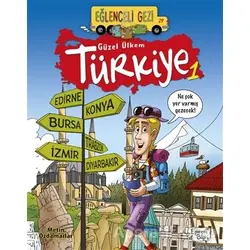 Eğlenceli Gezi 29 - Güzel Ülkem Türkiye 1 - Metin Özdamarlar - Eğlenceli Bilgi Yayınları
