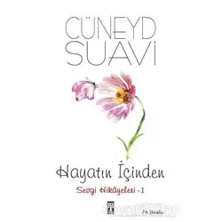 Hayatın İçinden Sevgi Hikayeleri - 1 - Cüneyd Suavi - Genç Timaş