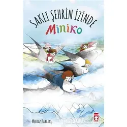 Saklı Şehrin İzinde - Miniko - Mehtap Kabataş - Timaş Çocuk