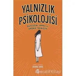 Yalnızlık Psikolojisi - Zehra Erol - Timaş Yayınları