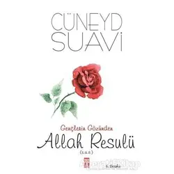 Gençlerin Gözünden Allah Resulü - Cüneyd Suavi - Genç Timaş