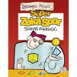 Süper Zekaspor - Serhan Büyükkeçeci - Eğlenceli Bilgi Yayınları