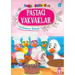 Pastacı Vakvaklar - Mini Masallar 4 - Nalan Aktaş Sönmez - Timaş Çocuk