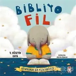 Bibliyo Fil - V. Hüseyin Kaya - Timaş Çocuk - İlk Gençlik