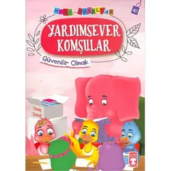 Yardımsever Komşular - Mini Masallar 4 - Nalan Aktaş Sönmez - Timaş Çocuk