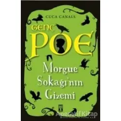Morgue Sokağının Gizemi - Genç Poe - Cuca Canals - Genç Timaş