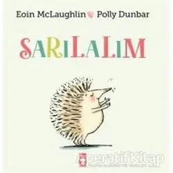 Sarılalım - Polly Dunbar - Timaş Çocuk