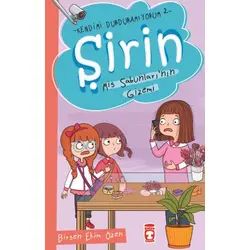 Şirin Mis Sabunlarının Gizemi - Kendimi Durduramıyorum 2 - Birsen Ekim Özen - Timaş Çocuk