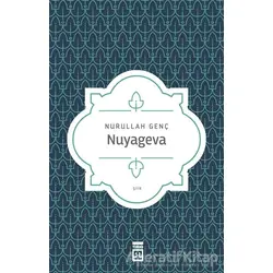 Nuyageva - Nurullah Genç - Timaş Yayınları