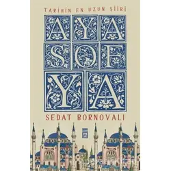 Tarihin En Uzun Şiiri: Ayasofya - Sedat Bornovalı - Timaş Yayınları