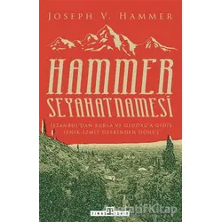 Hammer Seyahatnamesi - Joseph Von Hammer - Timaş Yayınları