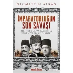İmparatorluğun Son Savaşı - Necmettin Alkan - Timaş Yayınları